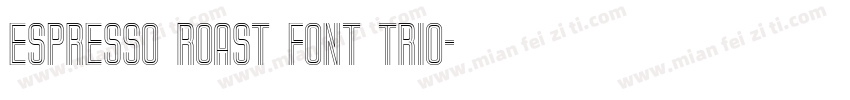 Espresso Roast Font Trio字体转换